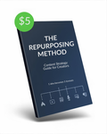 The Repurposing Method eBook - Content Strategy Guide for Creators, Digital Download PDF